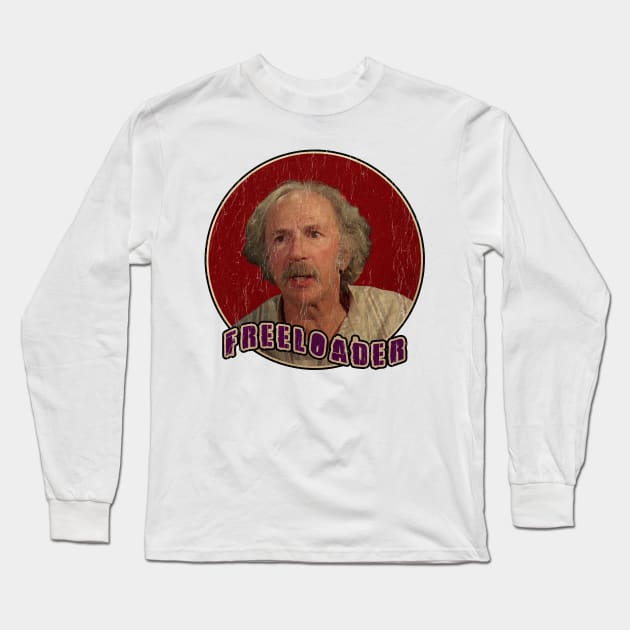 Grandpa Joe is the OG Freeloader! Long Sleeve T-Shirt by TuoTuo.id